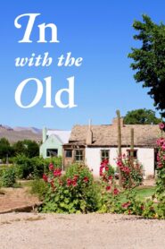 In With the Old